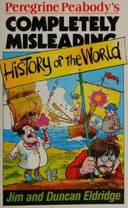 Tapa de Peregrine Peabody's completely misleading history of the world