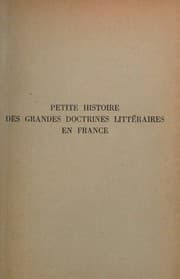 Tapa de Petite Histoire Des Grandes Doctrines Litteraires En France