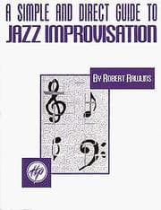 Tapa de A Simple and Direct Guide to Jazz Improvisation