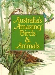 Tapa de Australia's Amazing Birds and Animals