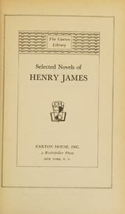 Tapa de Selected novels of Henry James (The Caxton library of the world's greatest literature)