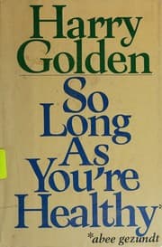 Tapa de So long as you're healthy: (abee gezundt)