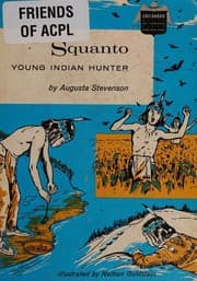 Tapa de Squanto, young Indian hunter (Childhood of famous Americans)
