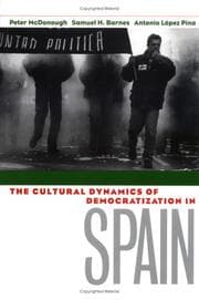 Tapa de The cultural dynamics of democratization in Spain