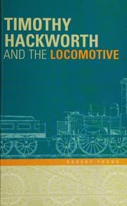 Tapa de Timothy Hackworth and the locomotive