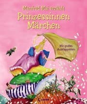 Tapa de Manfred Mai erzählt Prinzessinnen-Märchen.Mit großen Ausklappseiten