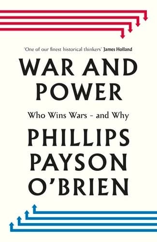 Tapa de War and Power: Who Win Wars - And Why