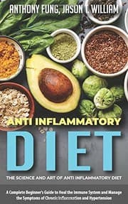 Tapa de Anti Inflammatory Diet - the Science and Art of Anti Inflammatory Diet