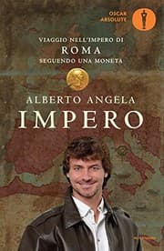 Tapa de Impero. Viaggio nell'Impero di Roma seguendo una moneta