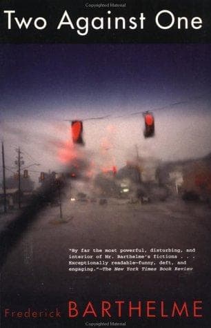 Tapa de Two Against One (Barthelme, Frederick)