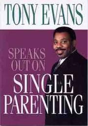 Tapa de Tony Evans Speaks Out On Single Parenting