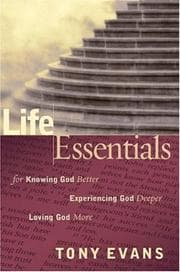 Tapa de Life Essentials for Knowing God Better, Experiencing God Deeper, Loving God More