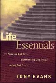 Tapa de Life Essentials for Knowing God Better, Experiencing God Deeper, Loving God More (Life Essentials Book)