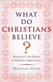 Tapa de What Do Christians Believe?