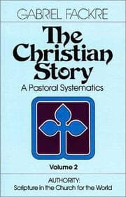 Tapa de The Christian Story (Vol 2): Authority: Scripture in the Church for the World (Pastoral Systematics)