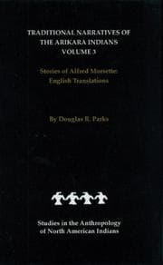 Tapa de Traditional Narratives of the Arikara Indians, English Translations, Volume 3