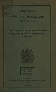 Tapa de The effects of alcohol and some other drugs during normal and fatigued conditions