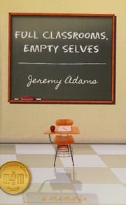 Tapa de Full Classrooms, Empty Selves