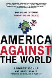 Tapa de America against the world : how we are different and why we are disliked
