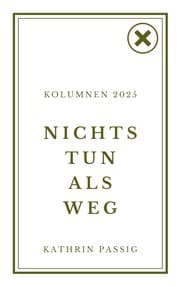 Tapa de Nichtstun als Weg