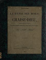 Tapa de Explication de la danse des morts de la Chaise-Dieu, fresque inédite du XVe siècle, précédée de quelques détails sur les autres monumens de ce genre