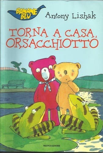 Tapa de Torna a casa, orsacchiotto.