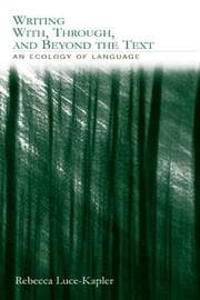 Tapa de Writing with, through, and beyond the text