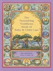 Tapa de The nourishing traditions book of baby & child care