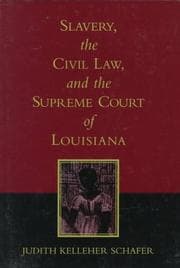 Tapa de Slavery, the Civil Law, and the Supreme Court of Louisiana