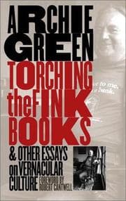 Tapa de Torching the fink books and other essays on vernacular culture