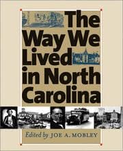 Tapa de The way we lived in North Carolina