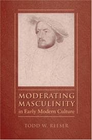 Tapa de Moderating Masculinity in Early Modern Culture (North Carolina Studies in the Romance Languages and Literatures)