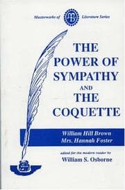 Tapa de The power of sympathy / by William Hill Brown and the coquette