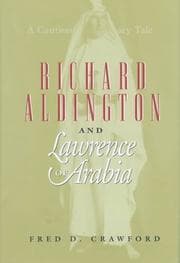 Tapa de Richard Aldington and Lawrence of Arabia