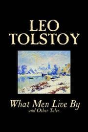 Tapa de What Men Live By and Other Tales