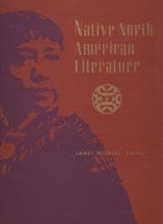 Tapa de Native North American literature : biographical and critical information on native writers and orators from the United States and Canada from historical times to the present