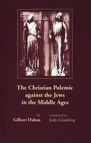 Tapa de The Christian polemic against the Jews in the Middle Ages