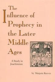 Tapa de The influence of prophecy in the later Middle Ages