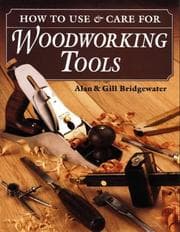 Tapa de How to use & care for woodworking tools
