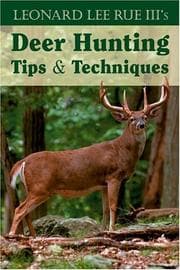 Tapa de Leonard Lee Rue Iii's Deer Hunting Tips and Techniques