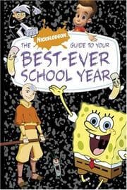 Tapa de The Nick Guide to Your Best-Ever School Year