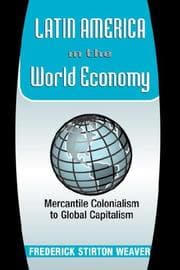 Tapa de Latin America in the World Economy