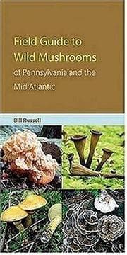 Tapa de Field Guide to the Wild Mushrooms of Pennsylvania And the Mid-atlantic (Keystone Book)