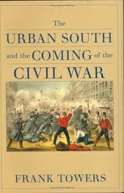 Tapa de The urban South and the coming of the Civil War