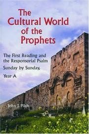 Tapa de The Cultural World of the Prophets: The First Reading and Responsorial Psalm