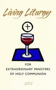 Tapa de Living liturgy for extraordinary ministers of holy communion 2008
