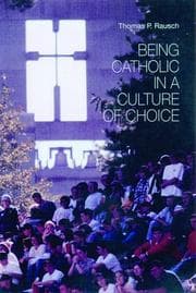 Tapa de Being Catholic in a Culture of Choice