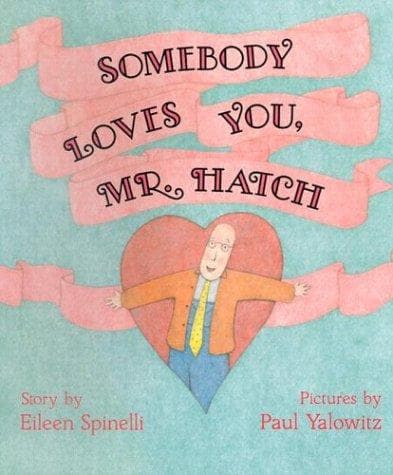 Tapa de Somebody loves you, Mr. Hatch