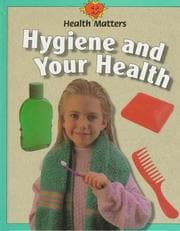 Tapa de Hygiene and Your Health (Health Matters (Austin, Tex.).)