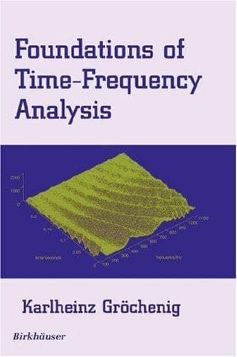 Tapa de Foundations of Time-Frequency Analysis (Applied and Numerical Harmonic Analysis)